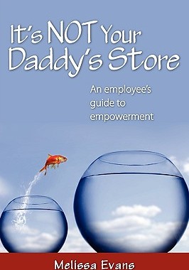 【预售】It's Not Your Daddy's Store, an Employee's Guide to