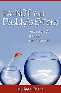 【预售】It's Not Your Daddy's Store, an Employee's Guide to