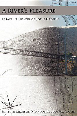 【预售】A River's Pleasure Essays in Honor of John Cronin