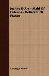 【预售】Jeanne D'Arc - Maid of Orleans - Deliverer of France