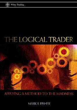 【预售】The Logical Trader: Applying A Method To The
