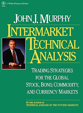 【预售】Intermarket Technical Analysis: Trading Strategies