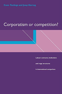 【预售】Corporatism or Competition?: Labour Contracts