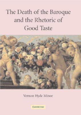 【预售】The Death of the Baroque and the Rhetoric of Good
