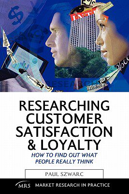 【预售】Researching Customer Satisfaction & Loyalty: How to