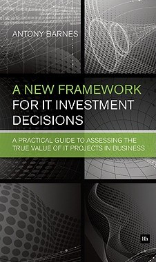 【预售】A New Framework for IT Investment Decisions: A
