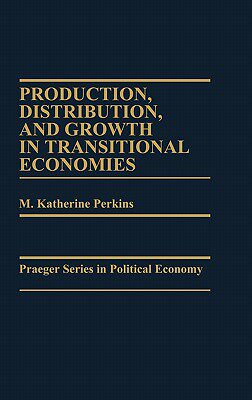 【预售】Production, Distribution, and Growth in Transitional