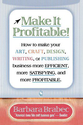 【预售】Make It Profitable!: How to Make Your Art, Craft