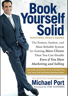【预售】Book Yourself Solid:The Fastest, Easiest, And Most