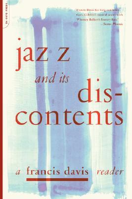 【预售】Jazz and Its Discontents: A Francis Davis Reader