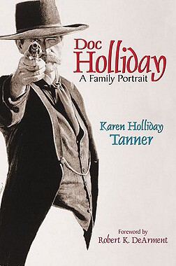 【预售】Doc Holliday: A Family Portrait