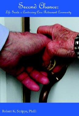 【预售】Second Chance: Life in a Continuing Care Retirement