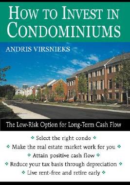 【预售】How To Invest In Condominiums: The Low-Risk Option