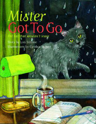 【预售】Mister Got to Go: The Cat the Wouldn't Leave