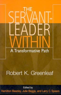 【预售】Servant Leader Within: A Transformative Path