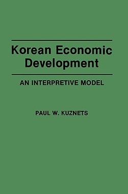 【预售】Korean Economic Development: An Interpretive Model