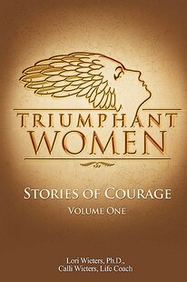 【预售】Triumphant Women: Stories of Courage, Volume 1