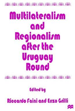 【预售】Multilateralism and Regionalism After the Uruguay