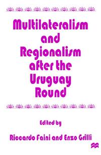 【预售】Multilateralism and Regionalism After the Uruguay