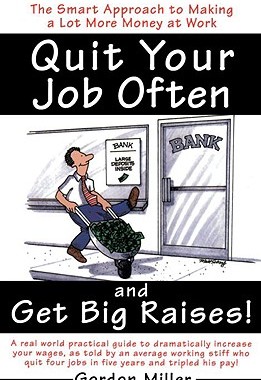【预售】Quit Your Job Often and Get Big Raises!: A