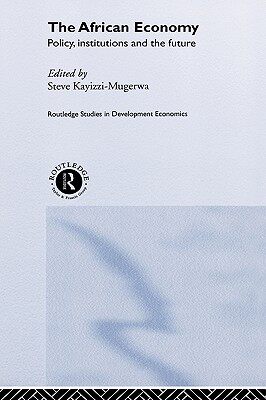 【预售】The African Economy: Policy, Institutions and the