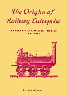 【预售】The Origins of Railway Enterprise: The Stockton and