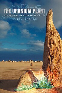 【预售】The Uranium Plant: Adventures of a Young Scientist