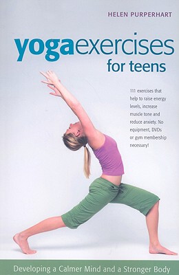 【预售】Yoga Exercises for Teens: Developing a Calmer Mind