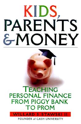 【预售】Kids, Parents& Money: Teaching Personal Finance