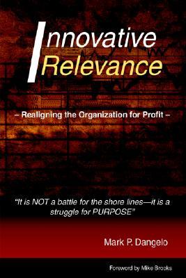 【预售】Innovative Relevance: Realigning the Organization