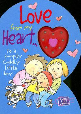 【预售】love from my heart: to a snuggly cuddly little boy