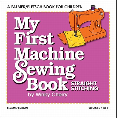 【预售】My First Machine Sewing Book: Straight Stitching