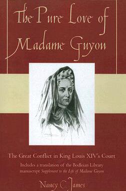 【预售】The Pure Love of Madame Guyon: The Great Conflict in