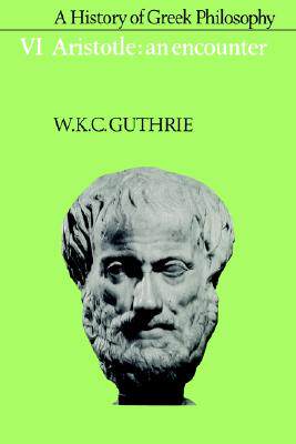 【预售】A History of Greek Philosophy: Volume 6, Aristotle: