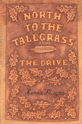 【预售】The Drive: North to the Tallgrass Series, Book 1