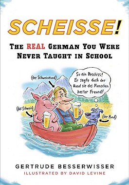 现货 Scheisse: The Real German You Were Never Taught in