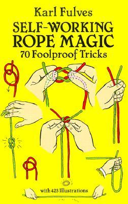 【预售】Self-Working Rope Magic: 70 Foolproof Tricks