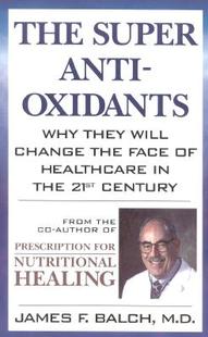 【预售】The Super Anti-Oxidants: Why They Will Change the