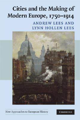 【预售】Cities and the Making of Modern Europe, 1750-1914