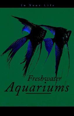 【预订】Freshwater Aquariums In Your Life