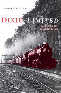 Limited Railroads Culture the Dixie and Southern 预订