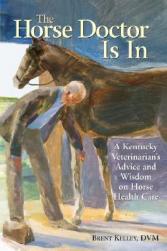 【预售】The Horse Doctor Is in: A Kentucky Veterinarian's