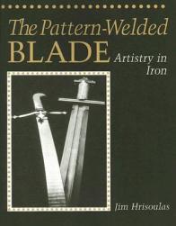 【预售】The Pattern-Welded Blade: Artistry in Iron 书籍/杂志/报纸 原版其它 原图主图