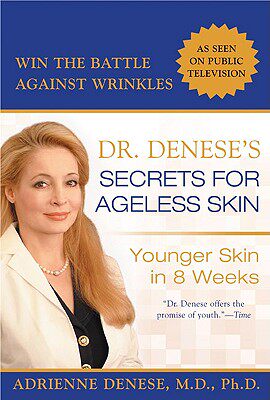 deneses secrets for ageless skin: younger skin