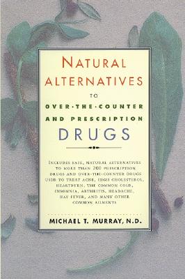 【预订】Natural Alternatives (O T C) to Over-The-Counter and
