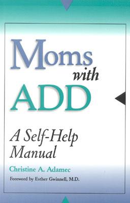 【预售】Moms with Add: A Self-Help Manual