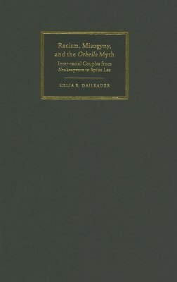 【预售】Racism, Misogyny, and the Othello Myth: Inter-Racial