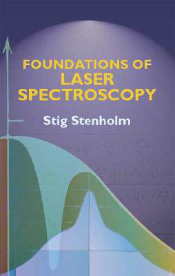 【预订】Foundations of Laser Spectroscopy