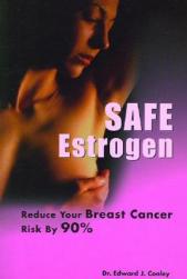 【预订】Safe Estrogen: Reduce Your Breast Cancer Risk by 90%