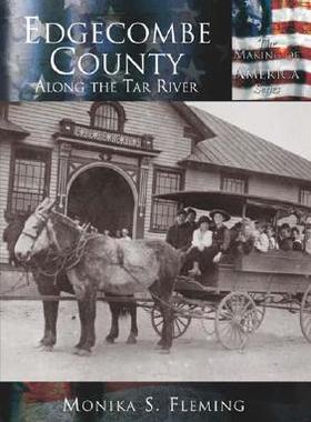 【预订】Edgecombe County: Along the Tar River